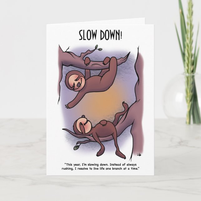 Slow Down Greeting Card (Front)