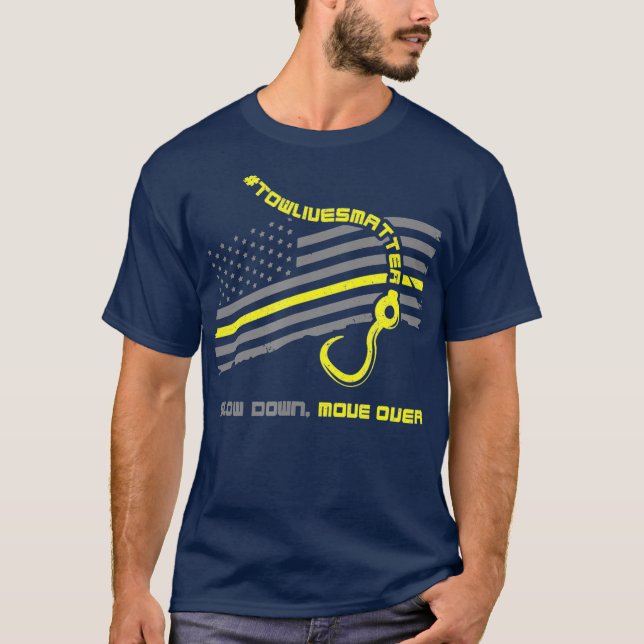 Slow Down Move Over Cool Tow Truck Operator T-Shirt (Front)