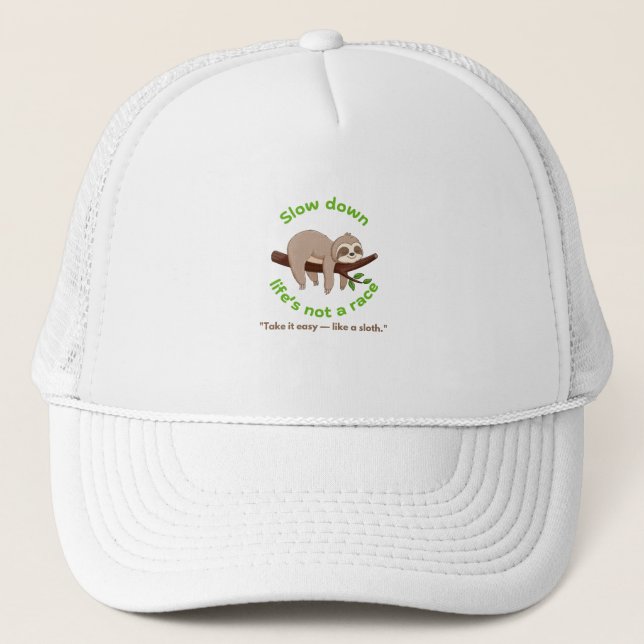 Slow Down – Sloth Graphic Tee & Gift Trucker Hat (Front)