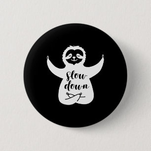 Slow Down Yoga Sloth 6 Cm Round Badge