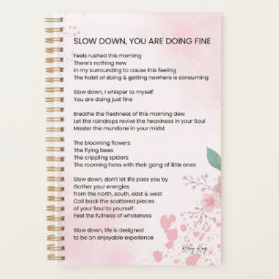 Slow Down You Are Doing Fine - Encouragement Poem Planner
