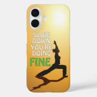 Slow Down You're Doing Fine Motivational Yoga