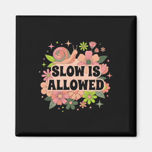 Slow Is Allowed Retro 70s Snail Floral Mental Heal Magnet