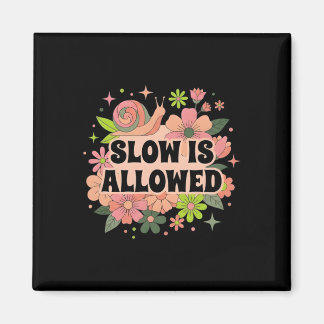 Slow Is Allowed Retro 70s Snail Floral Mental Heal Magnet
