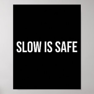 Slow Is Safe, Mental Health Therapy _1  Poster