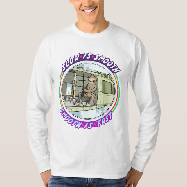 Slow is smooth and smooth is fast T-Shirt (Front)