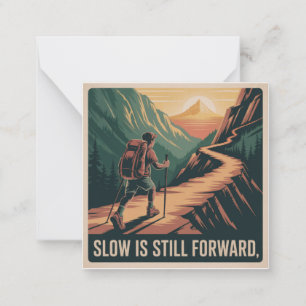 Slow Is Still Forward Card