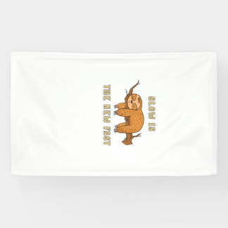 Slow is the new fast - relaxed and funny sloth T-S Banner