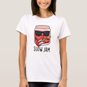 Slow Jam Funny Food Pun  T-Shirt