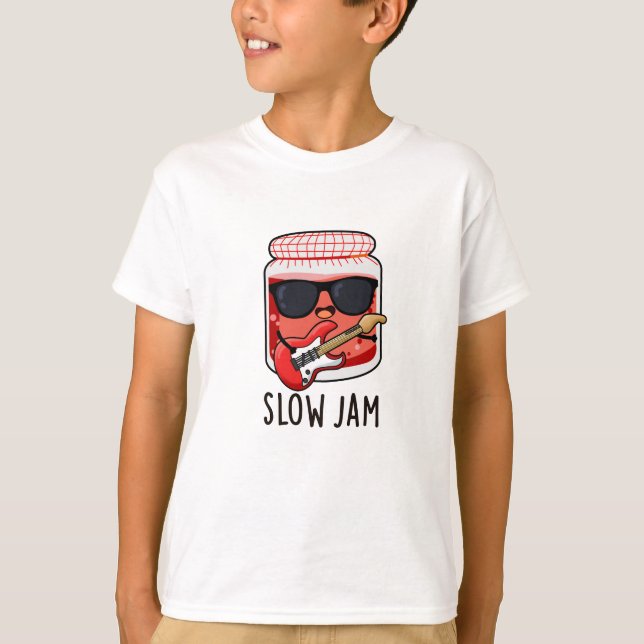 Slow Jam Funny Food Pun  T-Shirt (Front)