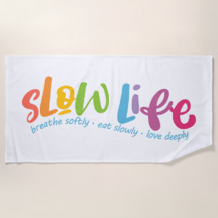 Slow Life Beach Towel