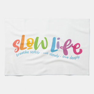 Slow Life Tea Towel