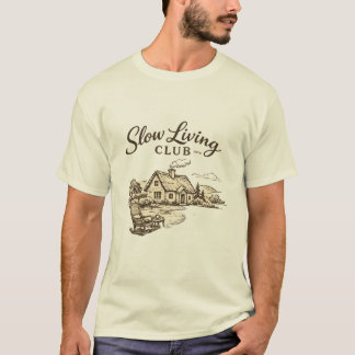 Slow Living Club – Vintage Cottage Aesthetic T-Shirt