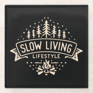 Slow Living Lifestyle Glass Coaster