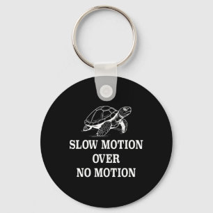 Slow Motion Over No Motion Turtle Meme 1  Key Ring
