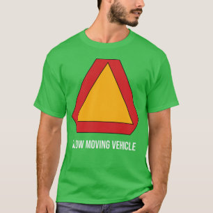 Slow Moving Vehicle T-Shirt