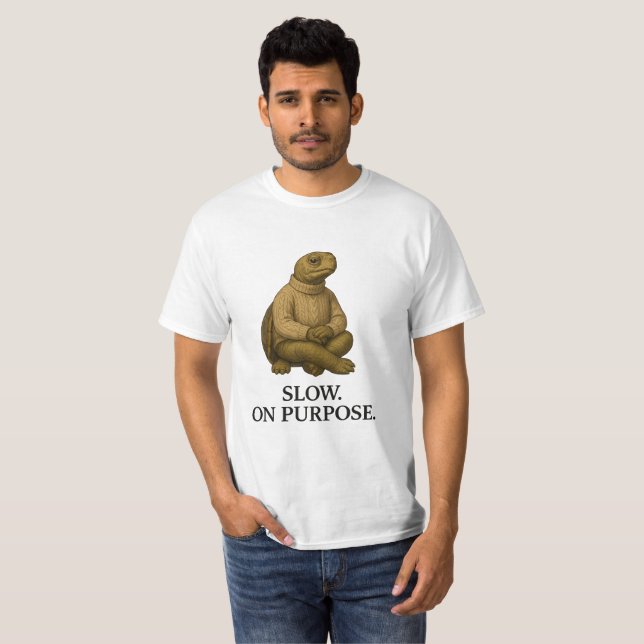 SLOW ON PURPOSE. T-Shirt (Front Full)