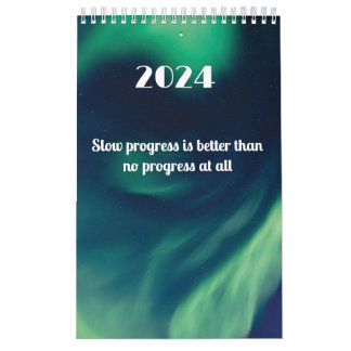Slow progress is better than no progress at all  calendar
