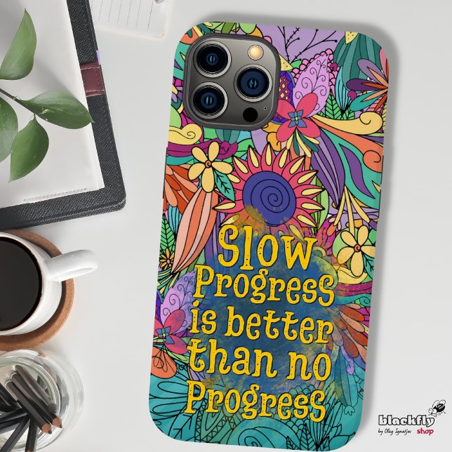 Slow progress is better than no progress | floral Case-Mate iPhone case (Creator Uploaded)