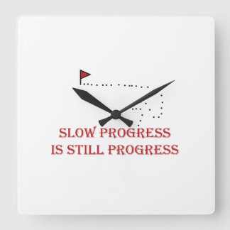 Slow Progress Motivational Quote Design Square Wall Clock