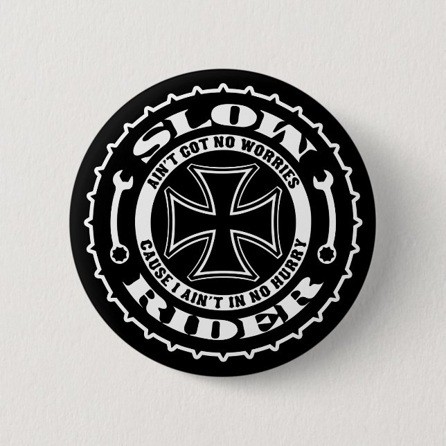 Slow Rider 6 Cm Round Badge (Front)