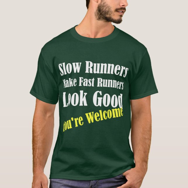 Slow Runners Make Fast Runners Look Good boy T-Shirt (Front)