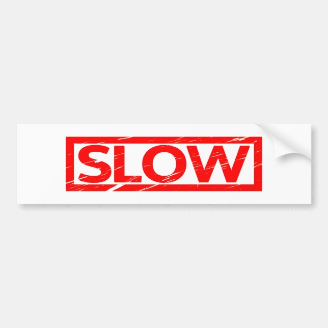Slow Stamp Bumper Sticker (Front)