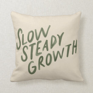 Slow Steady Growth Cushion