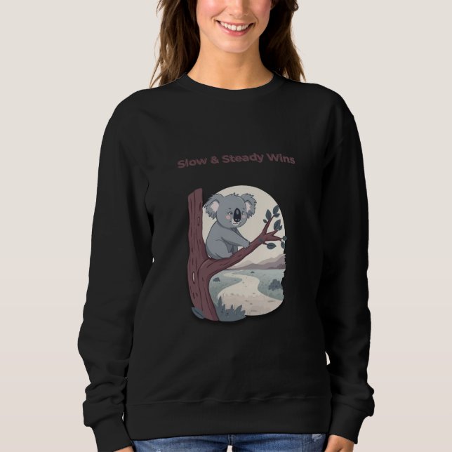 **"Slow & Steady Wins – Motivational Cute Koala "* Sweatshirt (Front)