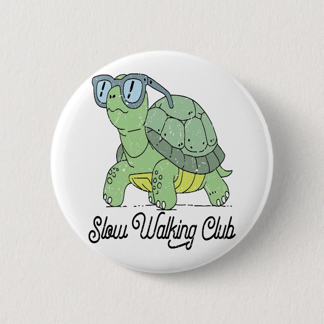 Slow Walking Club Cute Funny Turtle 6 Cm Round Badge (Front)