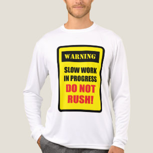 Slow Work in Progress Tri-Blend Shirt