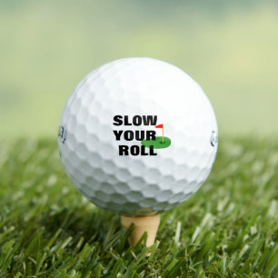 "Slow Your Roll" Personalised Callaway Golf Balls