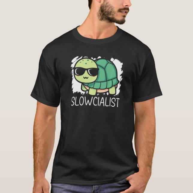 Slowcialist Turtle  Tortoise Marine Biology T-Shirt (Front)