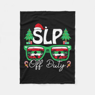 Slp Off Duty Xmas Speech Language Pathologist Chri Fleece Blanket