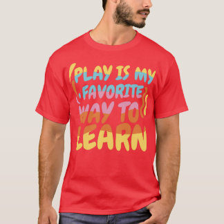 SLP Play Is My Favourite Way to Learn 1 T-Shirt
