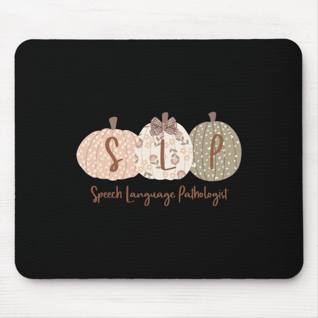 Slp Pumpkin Speech Language Pathologist Fall Autum Mouse Pad (Front)