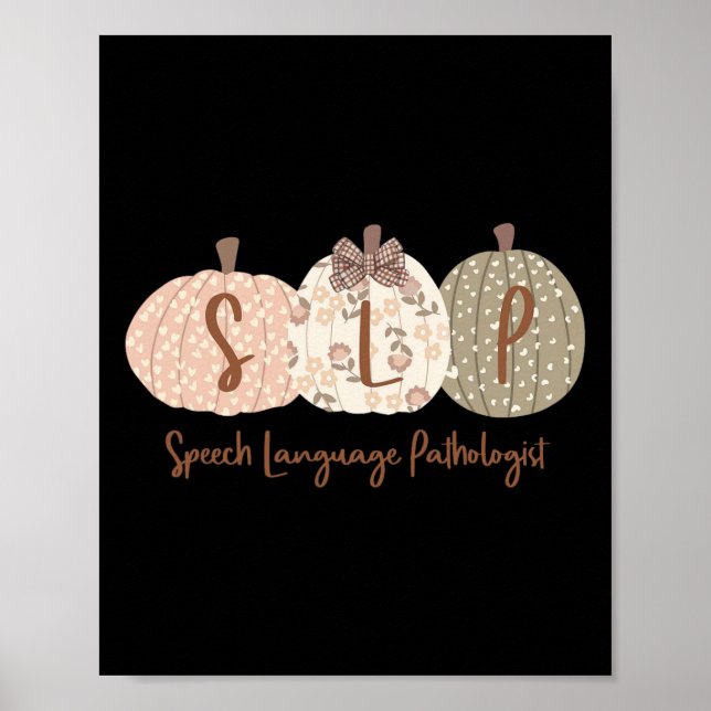 Slp Pumpkin Speech Language Pathologist Fall Autum Poster (Front)