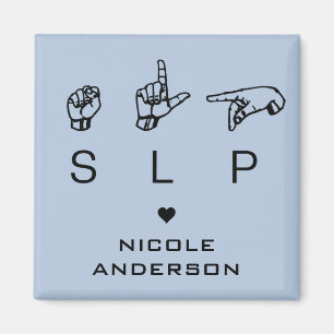 SLP Speech Language Pathologist ASL Personalised Magnet