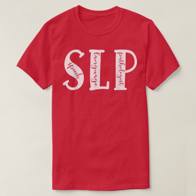 SLP Speech Language Pathologist  Funny Sign Langua T-Shirt (Design Front)
