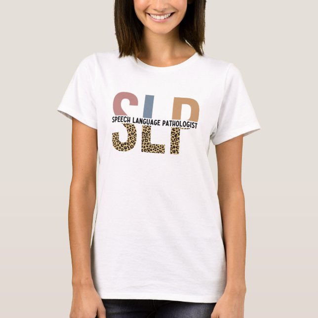 SLP Speech Pathologist Leopard Print Typography T-Shirt (Front)