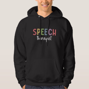 SLP Speech Pathologist Speech Therapist Hoodie