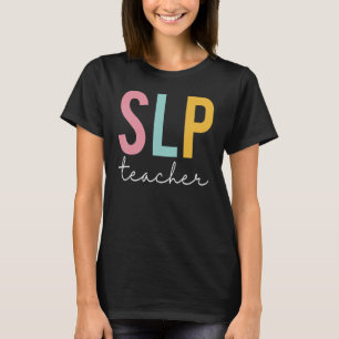 SLP Teacher Colourful Women Appreciation Day Back  T-Shirt