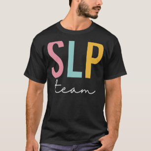 SLP Team Colourful Women Appreciation Day Back To  T-Shirt