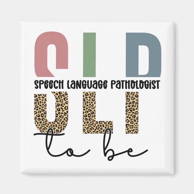 SLP to be -Future Speech language Pathologist gift Magnet (Front)