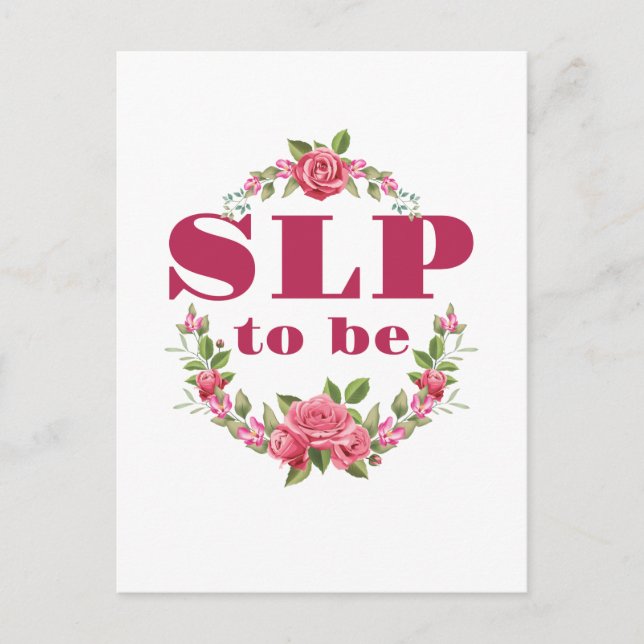 SLP to Be Future Speech Language Pathologist Postcard (Front)