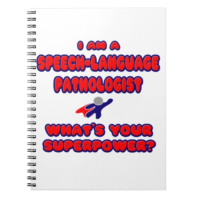 SLP .. What's Your Superpower? Spiral Notebook (Front)