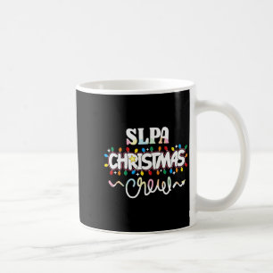 Slpa Christmas Crew Speech Pathology Istant Xma  Coffee Mug