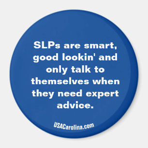 SLPs are ... Magnet