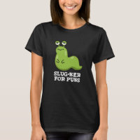 Slug-ker For Puns Funny Slug Pun Dark BG