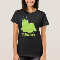 Slug Life Funny Green Slug Pun Dark BG